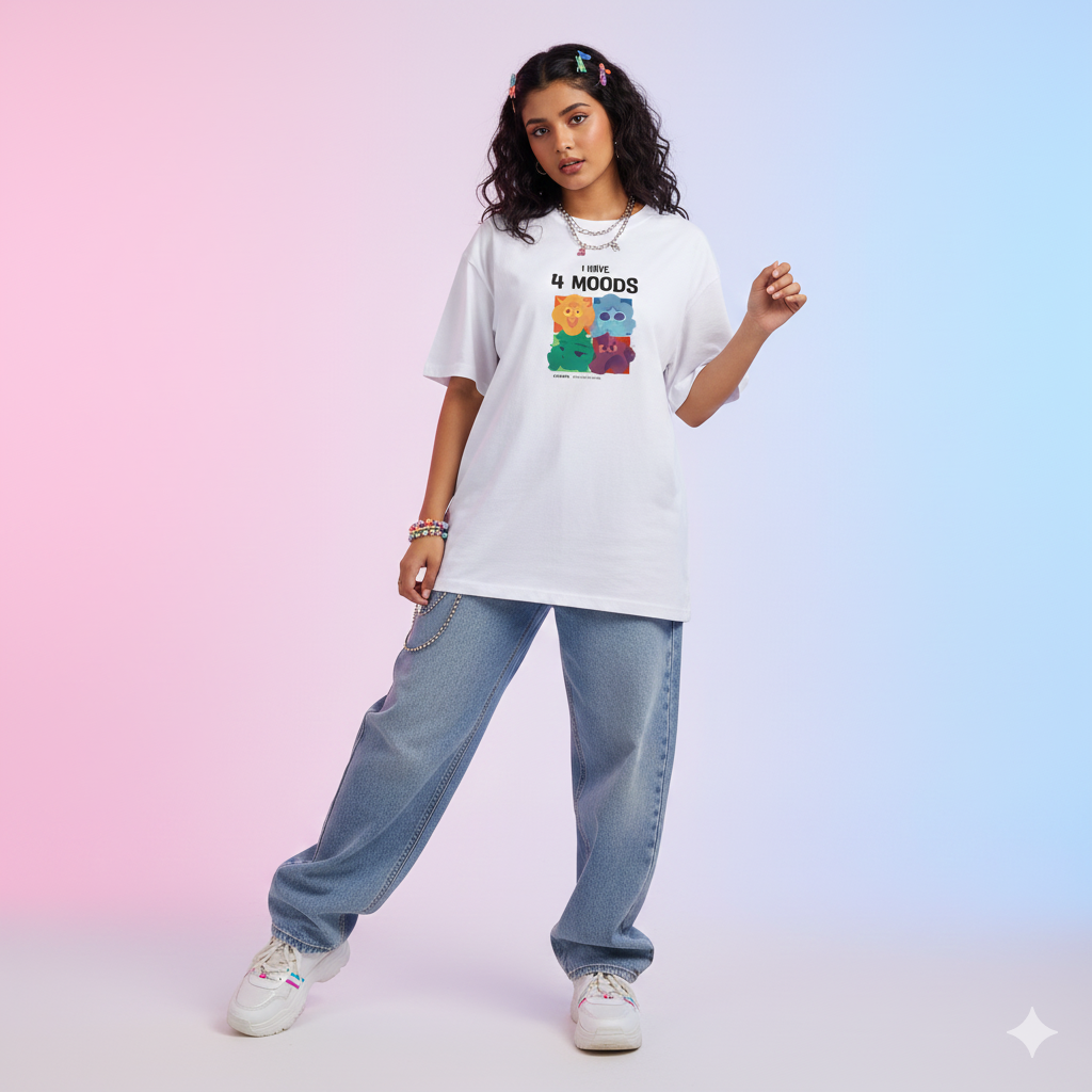 I Have Four Moods | Oversized T Shirt